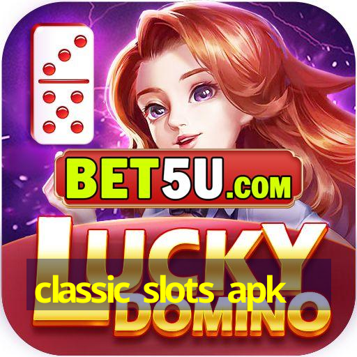 classic slots apk